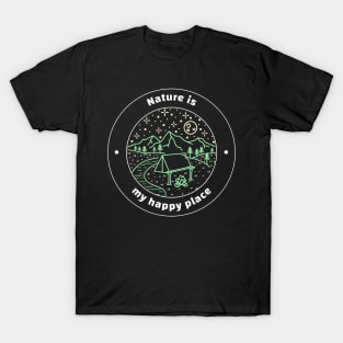 Nature is my happy place T-Shirt